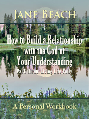 cover image of How to Build a Relationship with the God of Your Understanding